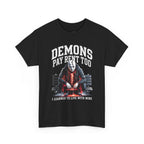 Demons Pay Rent Too T-Shirt