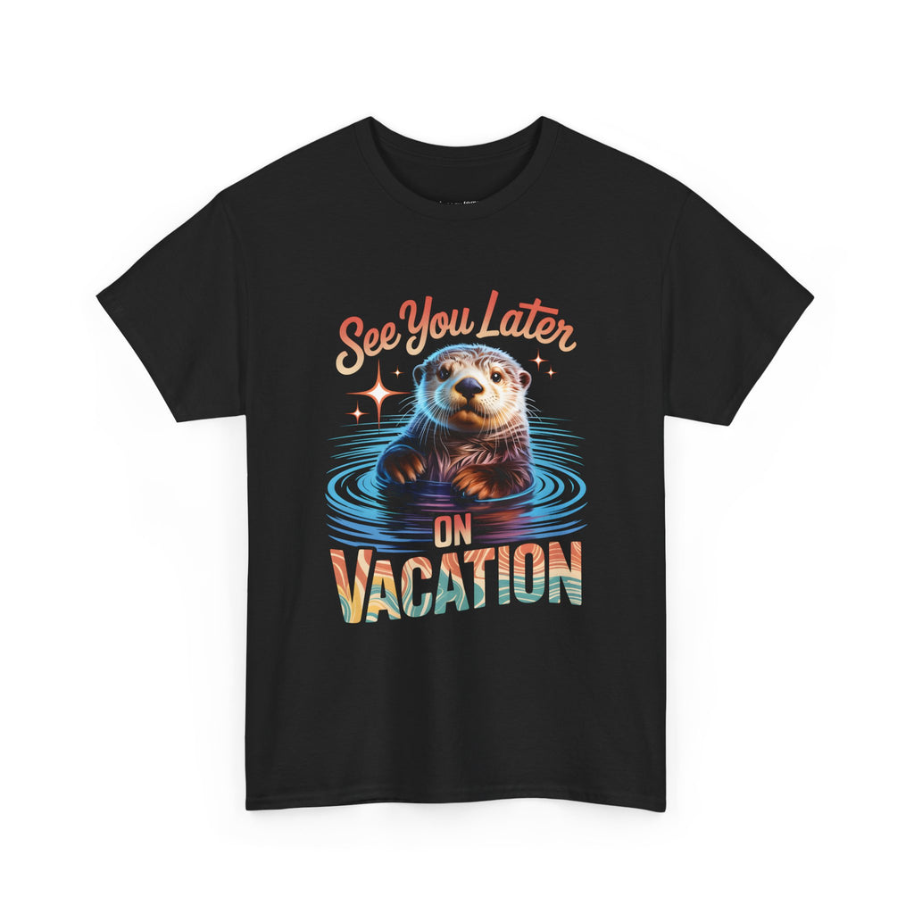 See You Later Otter T-Shirt
