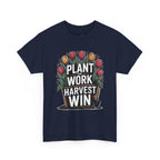 Plant Work Harvest Win T-Shirt
