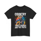 Country Three Chords and the Truth T-Shirt