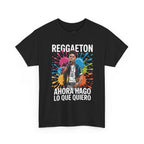 Reggaeton Ahora Hago Lo Que Quiero T-Shirt