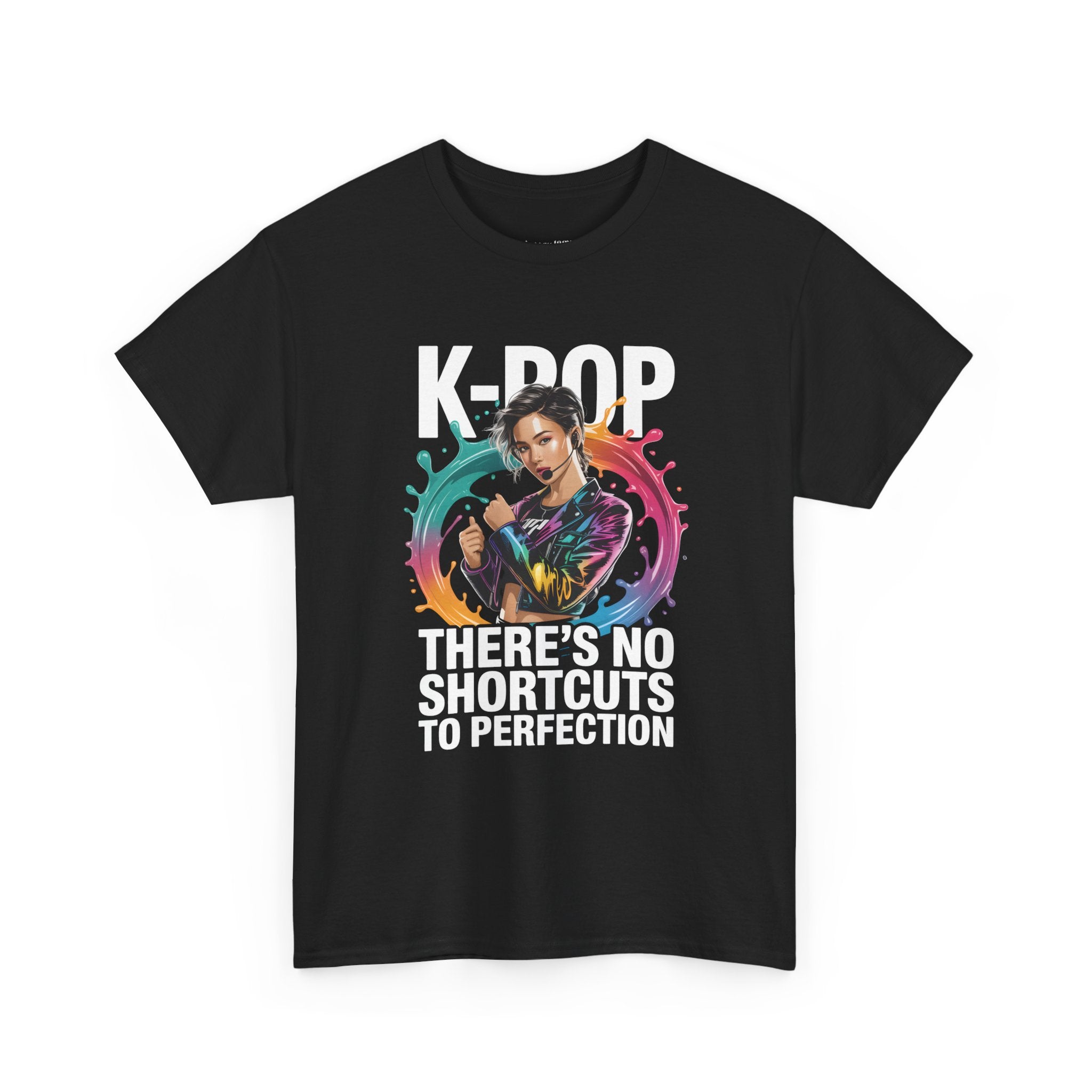 K-POP There's No Shortcuts to Perfection T-Shirt