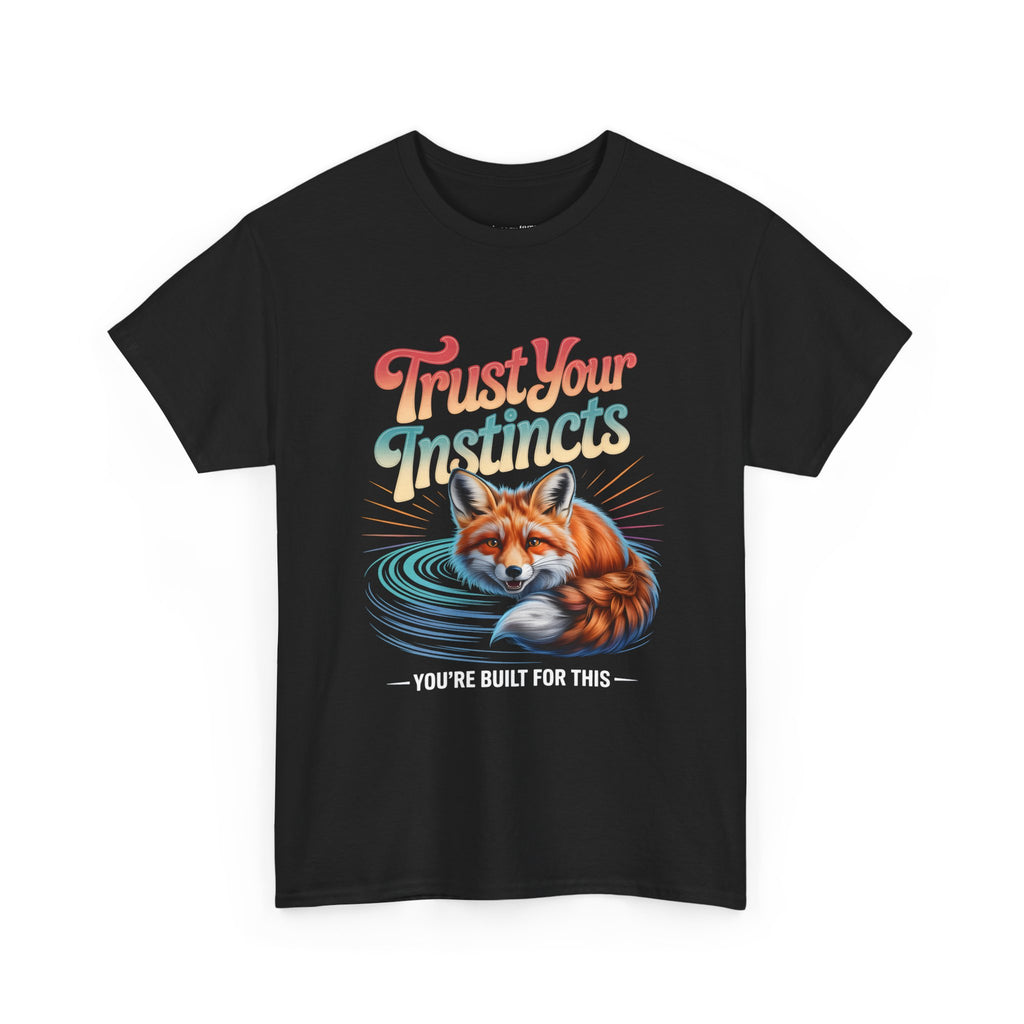 Trust Your Instincts Fox T-Shirt