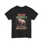 Value Yourself Without Apology Pig T-Shirt