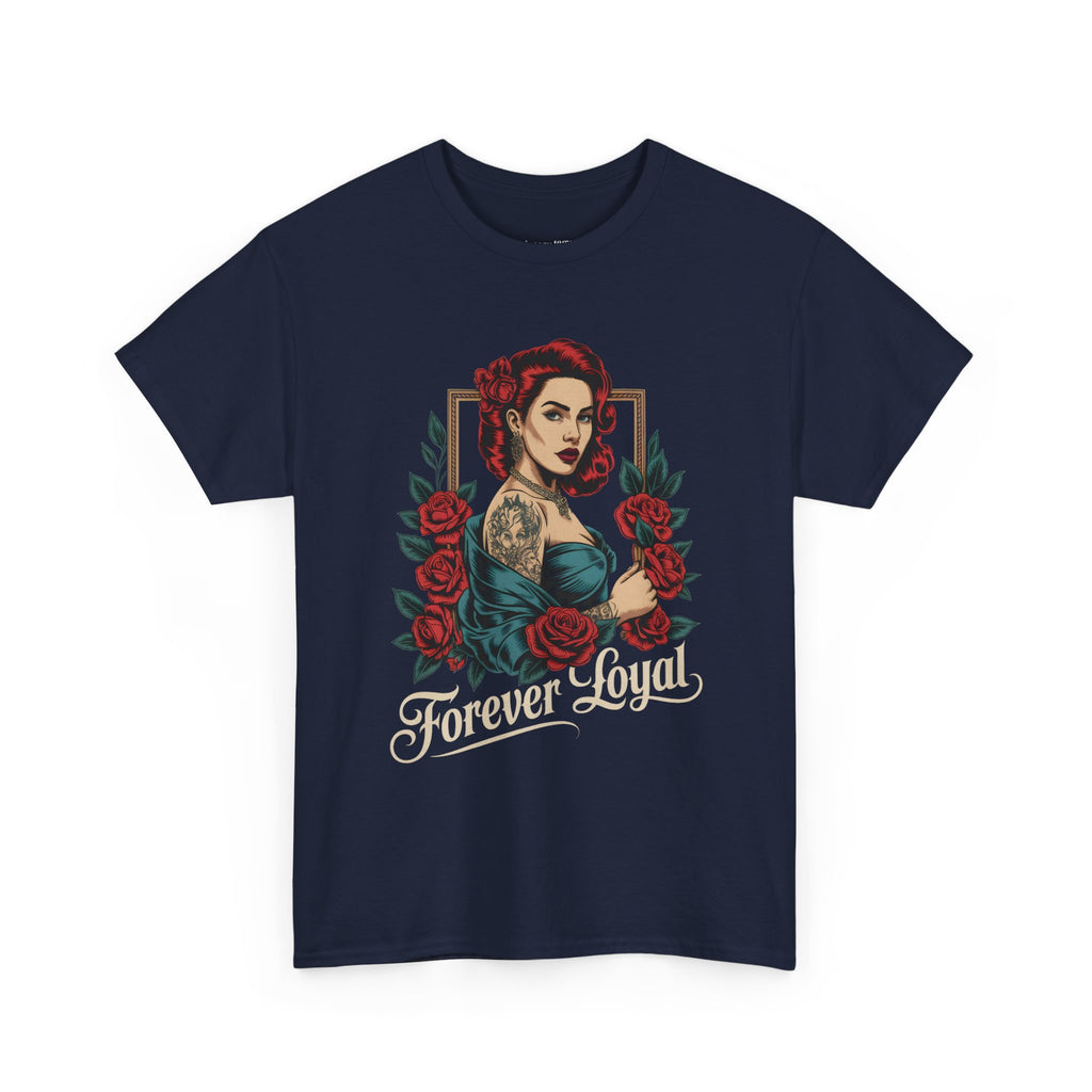 Forever Loyal T-Shirt