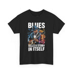 Blues Tells a Story In Itself T-Shirt